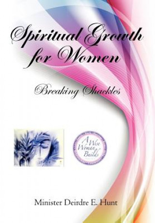 Kniha Spiritual Growth for Woman Minister Deidre Hunt
