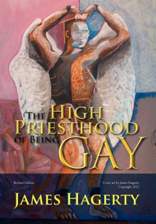 Book High Priesthood of Being Gay James Hagerty