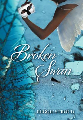 Книга Broken Swan Reggie Stroud