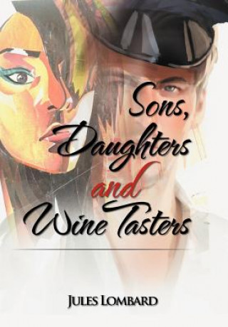 Kniha Sons, Daughters and Wine Tasters Jules Lombard