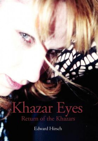 Kniha Khazar Eyes Edward Hirsch