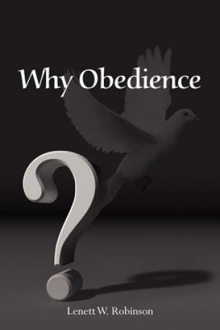 Knjiga Why Obedience Lenett W Robinson