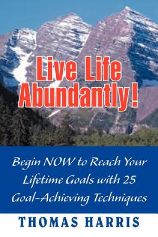 Книга Live Life Abundantly! Harris