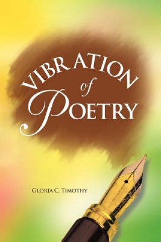 Kniha Vibration of Poetry Gloria C Timothy