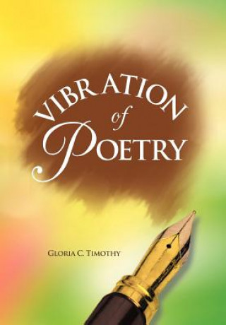 Книга Vibration of Poetry Gloria C Timothy