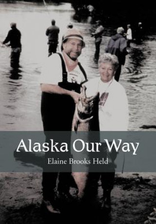Carte Alaska Our Way Elaine Brooks Held