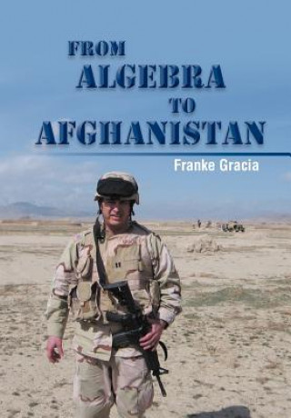 Kniha From Algebra to Afghanistan Franke Gracia