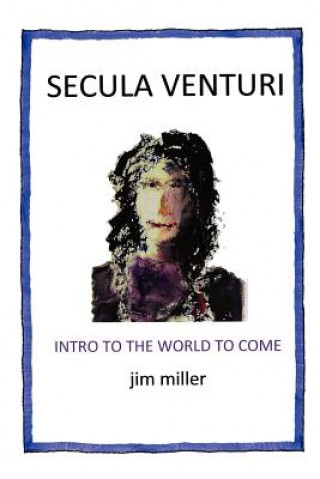 Kniha Secula Venturi Jim Miller