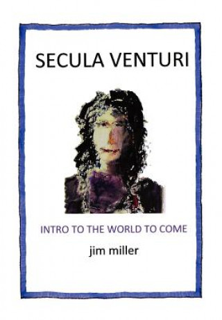 Buch Secula Venturi Jim Miller