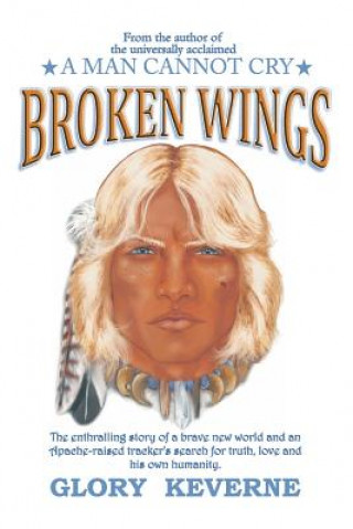 Kniha Broken Wings Glory Keverne