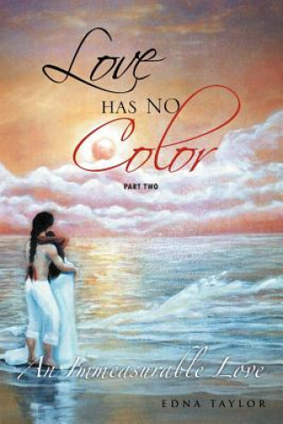 Книга Love Has No Color Edna Taylor