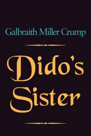 Книга Dido's Sister Galbraith Miller Crump