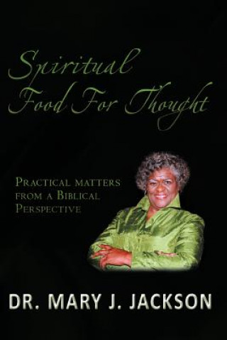 Kniha Spiritual Food for Thought Dr Mary J Jackson