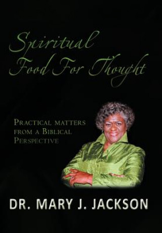 Kniha Spiritual Food for Thought Dr Mary J Jackson