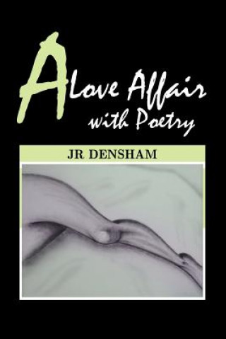 Buch Love Affair with Poetry Jr Densham