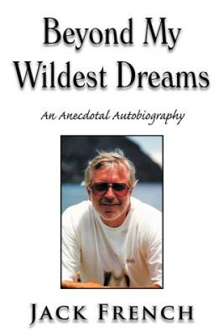 Book Beyond My Wildest Dreams Jack French