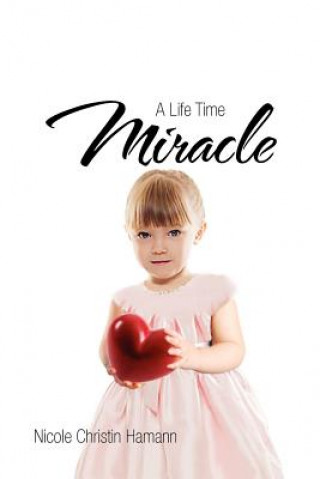 Książka Life Time Miracle Nicole Christin Hamann