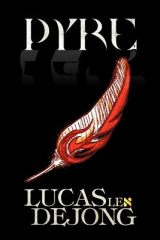 Book Pyre Lucas Lex Dejong