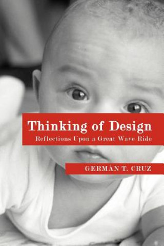 Könyv Thinking of Design German T Cruz