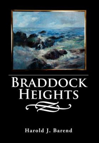 Kniha Braddock Heights Harold J Barend