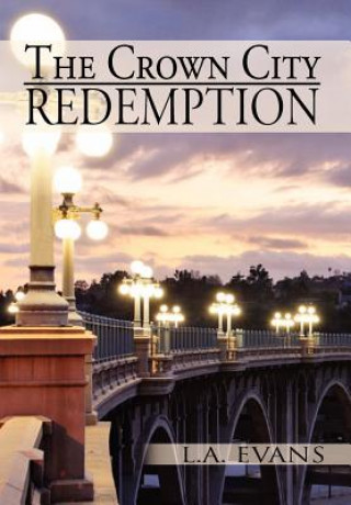 Könyv Crown City Redemption L a Evans