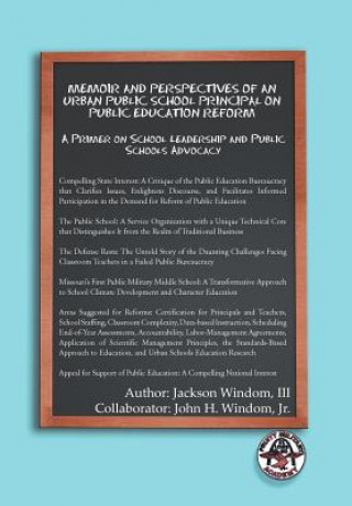 Książka Memoir and Perspectives of an Urban Public School Principal on Public Education Reform Jackson III Windom