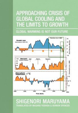 Kniha Approaching Crisis of Global Cooling and the Limits to Growth Shigenori Maruyama