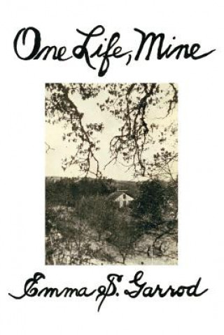 Książka One Life, Mine Emma S Garrod