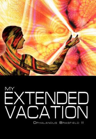 Книга My Extended Vacation Ophalandus II Brasfield