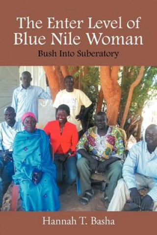 Kniha Enter Level of Blue Nile Woman Hannah T Basha