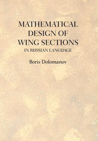 Könyv Mathematical Design of Wing Sections Boris Dolomanov