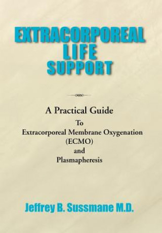 Livre Extracorporeal Life Support Training Manual Jeffrey B Sussmane M D