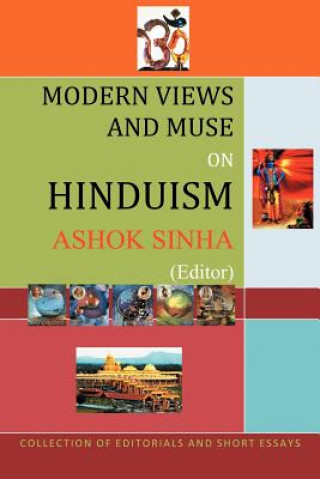 Carte Views and Muse on Hinduism Ashok Sinha