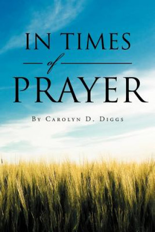 Kniha In Times of Prayer Carolyn D Diggs