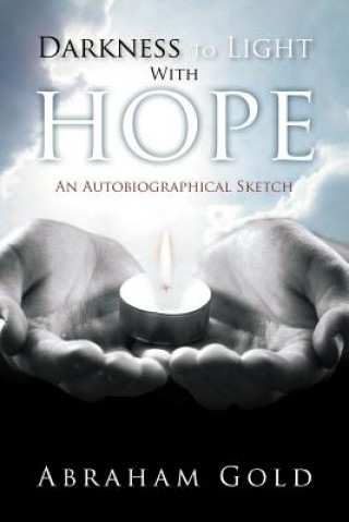 Carte Darkness to Light with Hope Abraham Gold