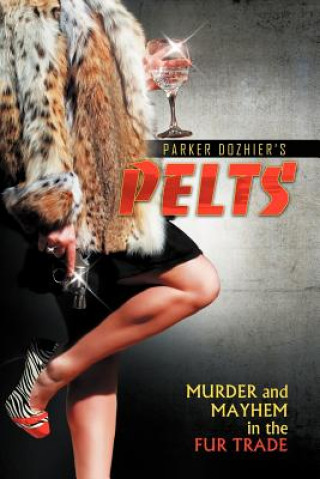 Könyv Pelts Parker Dozhier