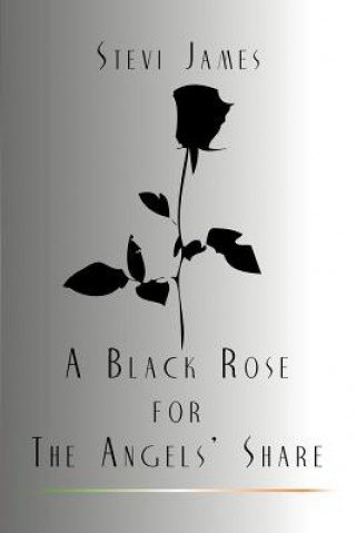 Carte Black Rose for the Angels' Share Stevi James
