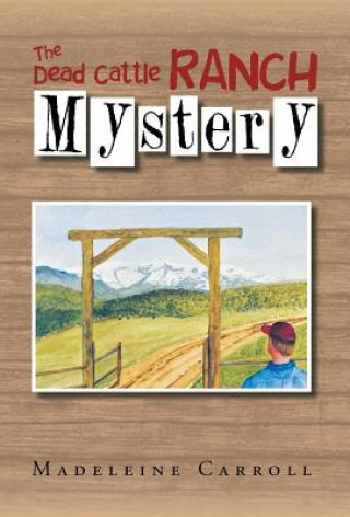 Książka Dead Cattle Ranch Mystery Madeleine Carroll