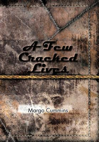 Kniha Few Cracked Lives Margo Cummins