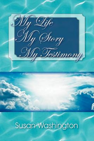 Книга My Life My Story My Testimony Susan Washington