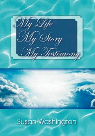 Könyv My Life My Story My Testimony Susan Washington