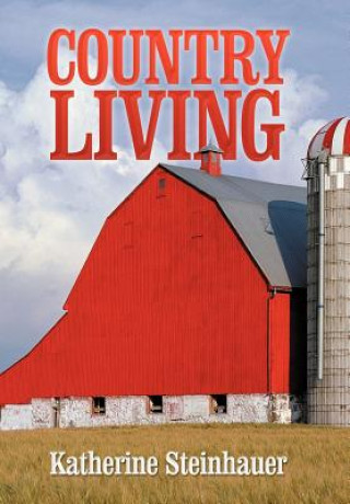 Kniha Country Living Katherine Steinhauer