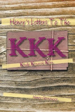 Buch Henry's Letters to the KKK Henry Gornowicz