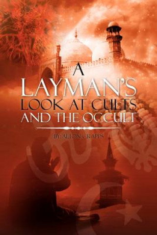 Book Layman's Look at Cults and the Occult Alton Crapps