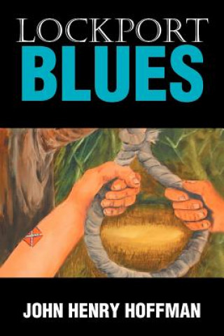 Libro Lockport Blues John Henry Hoffman