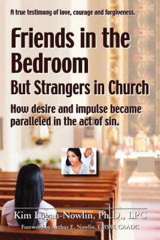 Knjiga Friends in the Bedroom But Strangers in Church Dr Kim