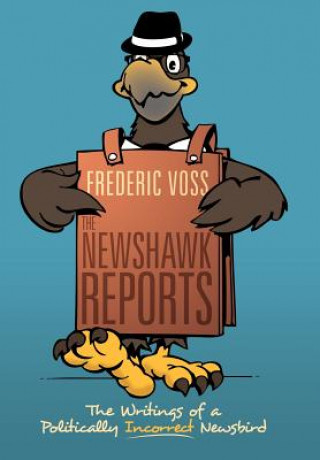 Kniha Newshawk Reports Frederic Voss