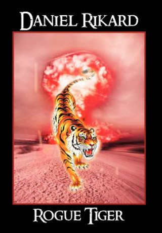 Könyv Rogue Tiger Daniel Rikard