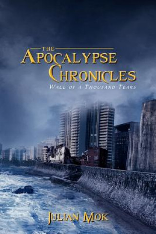 Livre Apocalypse Chronicles Julian Mok