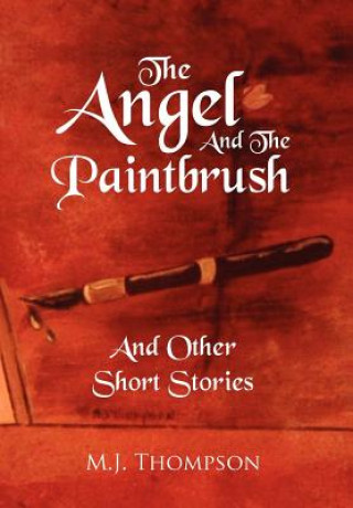 Livre Angel and the Paintbrush M J Thompson